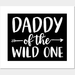 Daddy Of The Wild One 1St Birthday Matching Family For Dad Posters and Art